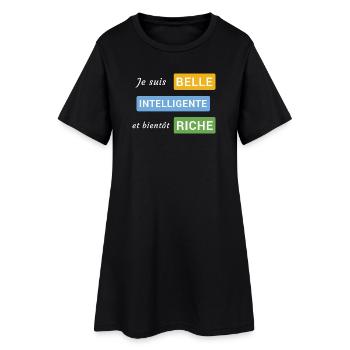 Je suis belle, intelligente et bientôt riche - Robe T-shirt Femme - noir - Devant