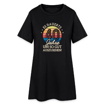 Es Dauerte 40 Jahre Gut Auszusehen 40. Geburtstag - Frauen T-Shirt-Kleid - Schwarz - Vorne