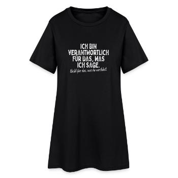 Ich Bin Verantwortlich Für Das Was Ich Sage Lehrer - Frauen T-Shirt-Kleid - Schwarz - Vorne