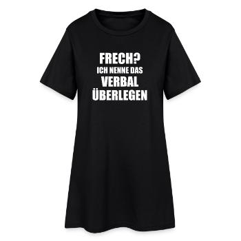 Frech? Ich nenne das Verbal überlegen Spruch - Frauen T-Shirt-Kleid - Schwarz - Vorne