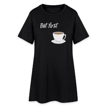 First Coffee - Kaffee-Design - Frauen T-Shirt-Kleid - Schwarz - Vorne