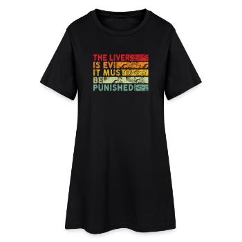 Le foie est mauvais et est puni - Robe T-shirt Femme - noir - Devant