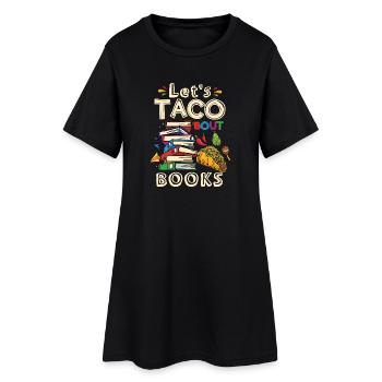 Let's Taco Bout Bücher Buchliebhaber - Frauen T-Shirt-Kleid - Schwarz - Vorne