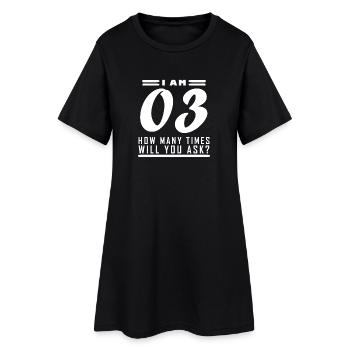 Je suis 3 – 3ème cadeau d’anniversaire - Robe T-shirt Femme - noir - Devant