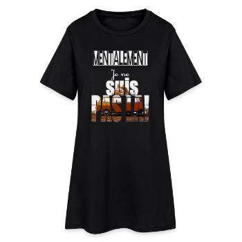 Mentalement je ne suis pas là ! - Robe T-shirt Femme - noir - Devant