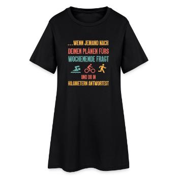 Wenn Jemand Nach Deinen Plänen Triathlon - Frauen T-Shirt-Kleid - Schwarz - Vorne