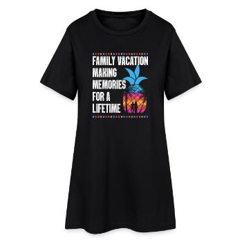 Family Vacation Making Memories Lifetime - Women’s T-Shirt Dress - black - Front