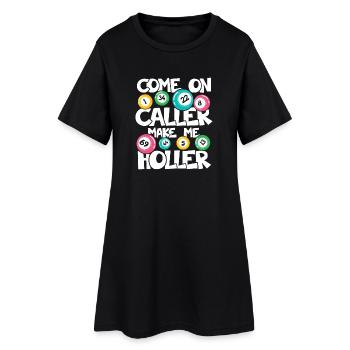 COME ON CALLER MAKE ME HOLLER - Frauen T-Shirt-Kleid - Schwarz - Vorne