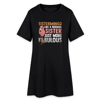 Sistermingo Like Normal Sister Flamingo - Women’s T-Shirt Dress - black - Front