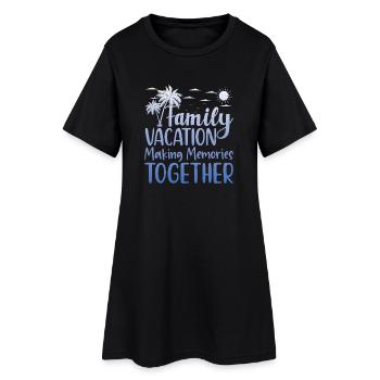 Family Vacation Making Memories Together - Frauen T-Shirt-Kleid - Schwarz - Vorne