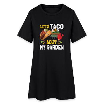Let's Taco Bout Mein Garten Gartenarbeit - Frauen T-Shirt-Kleid - Schwarz - Vorne