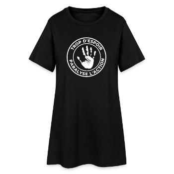 Trop d'espoir paralyse l'action - Robe T-shirt Femme - noir - Devant