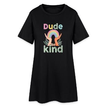 Dude Be Kind No Bullying - Robe T-shirt Femme - noir - Devant