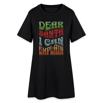 Dear Santa I Can Explain Weihnachten Spruch - Frauen T-Shirt-Kleid - Schwarz - Vorne