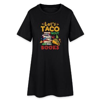 Let's Taco Bout Bücher Buchliebhaber - Frauen T-Shirt-Kleid - Schwarz - Vorne