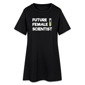 Future Female Scientist - Women’s T-Shirt Dress - black - Front