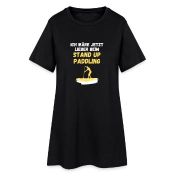 Ich wäre jetzt lieber beim Stand Up Paddling - Frauen T-Shirt-Kleid - Schwarz - Vorne