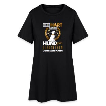arbeite hart, damit mein Hund Luxusleben genießt - Frauen T-Shirt-Kleid - Schwarz - Vorne
