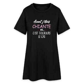 avant j'étais chiante et c est toujours le cas - Robe T-shirt Femme - noir - Devant