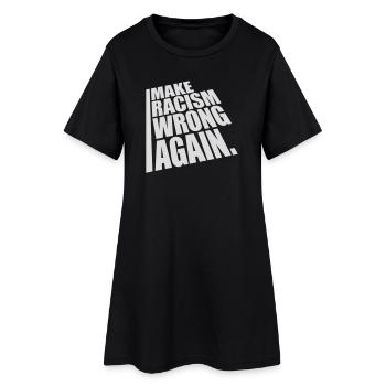 Rendre le racisme répréhensible - Robe T-shirt Femme - noir - Devant