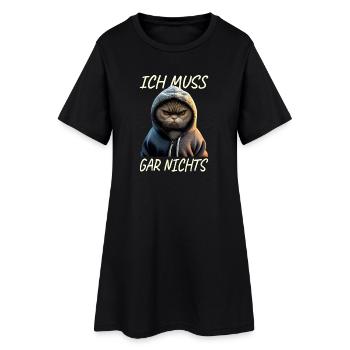 Katze Ich Muss Gar Nichts Nein Nö Faulenzer Katzen - Frauen T-Shirt-Kleid - Schwarz - Vorne