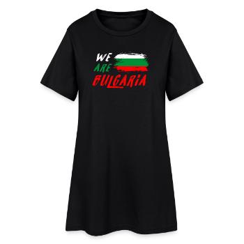 Wir sind Bulgarien Flagge - Frauen T-Shirt-Kleid - Schwarz - Vorne