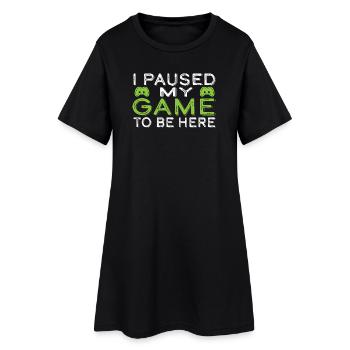 J’ai mis mon jeu en pause pour être ici - Robe T-shirt Femme - noir - Devant