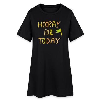 hooray for today - Frauen T-Shirt-Kleid - Schwarz - Vorne