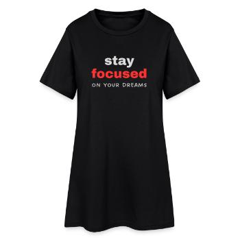 Restez concentré sur vos rêves citation inspirante - Robe T-shirt Femme - noir - Devant