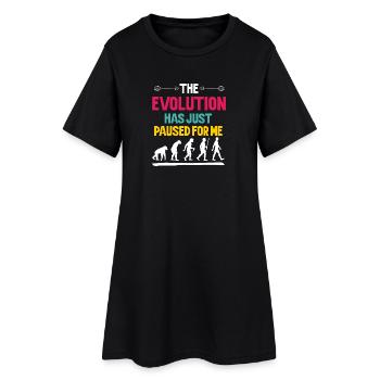 Die Evolution hat für mich einfach pausiert - Frauen T-Shirt-Kleid - Schwarz - Vorne