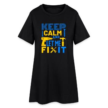 Keep Calm and Let Me Fix It DIY - Women’s T-Shirt Dress - black - Front