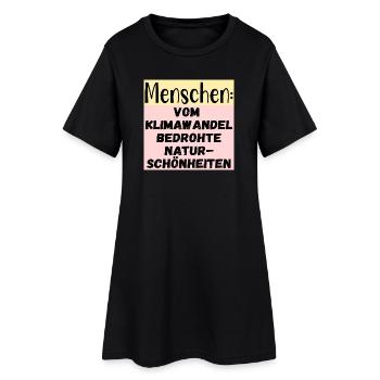 Klimawandel Naturschönheiten - Menschen Sprüche - Frauen T-Shirt-Kleid - Schwarz - Vorne