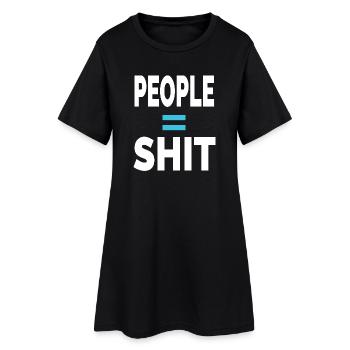 MENSCHEN = SCHEISSE - Frauen T-Shirt-Kleid - Schwarz - Vorne