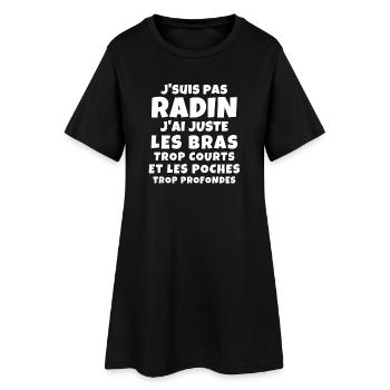 radin, super radin, je suis une pince - Robe T-shirt Femme - noir - Devant