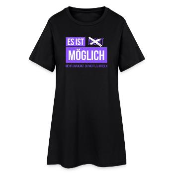 Es ist Möglich, mehr musst du nicht wissen - Frauen T-Shirt-Kleid - Schwarz - Vorne