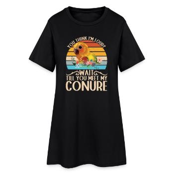 You think I'm loud? Parakeet Conure Design - Women’s T-Shirt Dress - black - Front