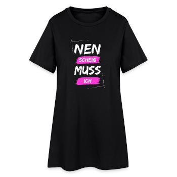 Nen scheiß muss ich - Frauen T-Shirt-Kleid - Schwarz - Vorne