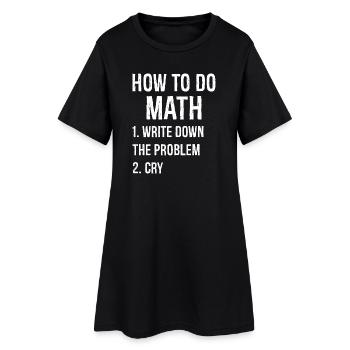 Comment faire des maths drôle de chemise - Robe T-shirt Femme - noir - Devant