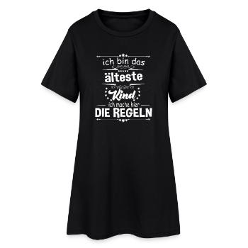 Ich bin das älteste Kind ich mache hier die Regeln - Frauen T-Shirt-Kleid - Schwarz - Vorne