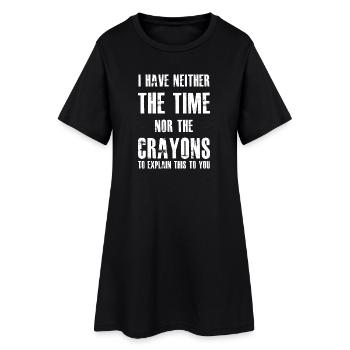 Je n’ai ni le temps ni les crayons de couleur - Robe T-shirt Femme - noir - Devant