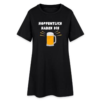 Hopfentlich haben die Bier - lustiger Wortwitz - Frauen T-Shirt-Kleid - Schwarz - Vorne
