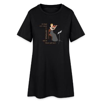 Geigerin Ich muss nicht immer im Mittelpunkt stehn - Frauen T-Shirt-Kleid - Schwarz - Vorne