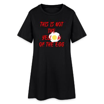 This is not the yellow of the egg - Frauen T-Shirt-Kleid - Schwarz - Vorne