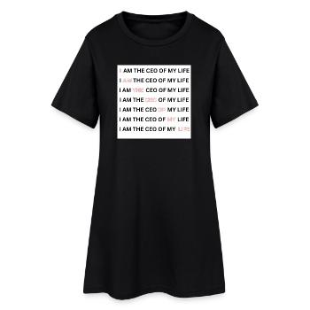 I AM THE CEO OF MY LIFE - Frauen T-Shirt-Kleid - Schwarz - Vorne