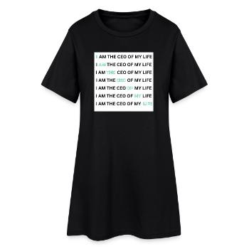 I AM THE CEO OF MY LIFE - Frauen T-Shirt-Kleid - Schwarz - Vorne