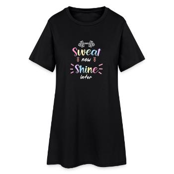 Sweat Now Shine Later Gym Design - Women’s T-Shirt Dress - black - Front