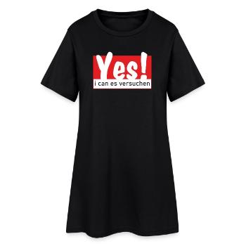 Yes i can es versuchen - Frauen T-Shirt-Kleid - Schwarz - Vorne
