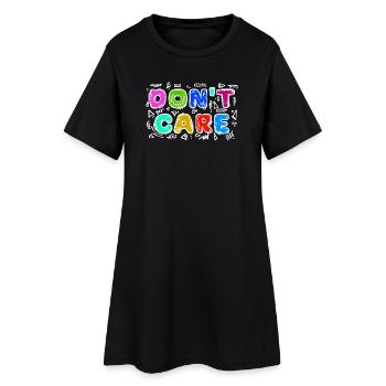 I don't care funny statement attitude indifferent - Women’s T-Shirt Dress - black - Front