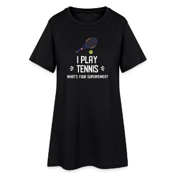 Je joue au tennis. Quel est votre superpouvoir ? - Robe T-shirt Femme - noir - Devant