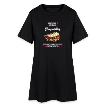Quesadillas It's Comfort Food Mexican - Women’s T-Shirt Dress - black - Front